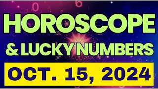 HOROSCOPE AND LUCKY NUMBERS SA LOTTO  OCTOBER 15 2024 [upl. by Nika]