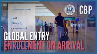 Global Entry  Enrollment on Arrival 2022  CBP [upl. by Wj824]