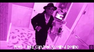 Plies  Ritz Carlton Slowed Down [upl. by Irrac846]