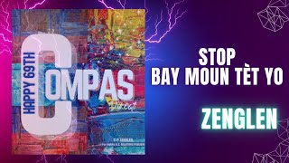 Zenglen  Stop Bay moun tèt yo lyrics music video [upl. by Dnomaid637]