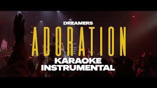 Dreamers MSC  Adoration  Karaoke  Lyrics [upl. by Ahsieyt]