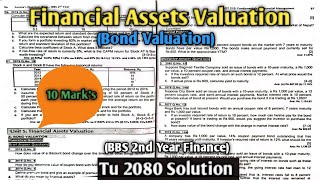 Financial Assets Valuation Bond Valuation  Tu 2080 Solution  10 Marks BBS 2nd Year Finance [upl. by Diet]