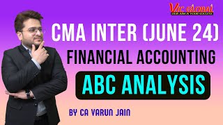 CMA Inter Financial Accounting  ABC Analysis  June 2024 [upl. by Enomad]