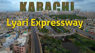 Karachi  Lyari Expressway  Maripur to Super Highway  Nonstop Drone View [upl. by Tonl]