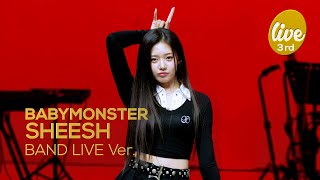 4K BABYMONSTER “SHEESH” Band LIVE Concert 세상을 SHEESH하게 만들 베몬 밴드라이브😈 it’s KPOP LIVE 잇츠라이브 [upl. by Erland644]