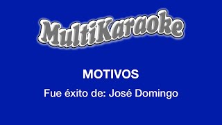 Motivos  Multikaraoke  Fue Éxito de José Domingo [upl. by Bruyn625]