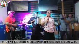 Ofilio y Ofilin Quintero en el Bar Don Chicho en Chiriquí Grande 211122 [upl. by Prager254]