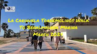 La Carihuela Torremolinos Walk 4K to Benalmadena Marina 02 March 2024 [upl. by Okeim]