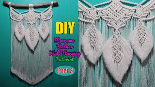 DIY Macrame Feathers Wall Hanging Tutorial  Macrame Design amp Tutorial by LIT decor Part 2 [upl. by Augustus963]