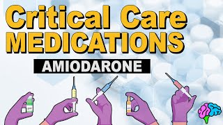 Amiodarone  Critical Care Medications [upl. by Neidhardt]