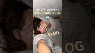 Un día conmigo en Buenos Aires 🇦🇷❤️ buenosaires argentina vlog [upl. by Neeneg135]