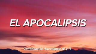 El Apocalipsis 10 y 11 [upl. by Ahsilif]