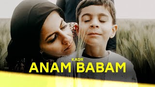 KADR  ANAM BABAM Official Video [upl. by Eikcor]