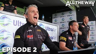 All The Way Panthers Title Defence  Episode 2  A Panthers Original Documentary Series 2022 [upl. by Hayimas30]