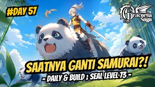 Saatnya Kita Ganti ke Kensei Daily amp Build Level 73  Day 57  Draconia Saga Sea [upl. by Saloma]