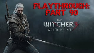 The Witcher 3  Complete Paythrough  Part 90  Equipped the Mastercrafted Wolven Armor Set [upl. by Nosmas]