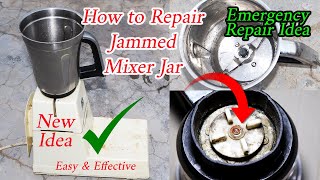 How to Repair Jammed Mixer Jar [upl. by Darice]