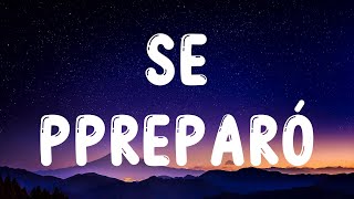 Ozuna  Se Preparó Letra Lyrics [upl. by Ellehcan]