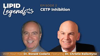 S1E2 Lipid Legends With Your Host Dr Ronald Codario CETP Inhibition [upl. by Isej]