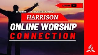 SDA Church Harrison  Online Worship Connection II January 20 2024  10 30 am [upl. by Naillig]