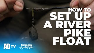 How To Set Up A River Pike Float  Predator Fishing Quickbite [upl. by Abekam]