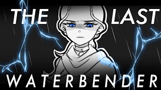 The Last Waterbender  Avatar The Last Airbender The Musical [upl. by Aileda]