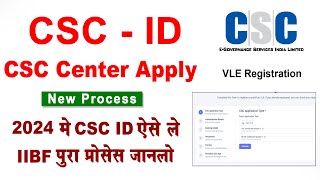 CSC New Registration 2024 New Process  IIBF Exam Apply Online [upl. by Aileahcim440]