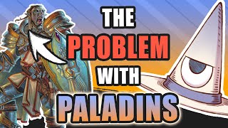 The Problem with Paladins in DampD [upl. by Iatnohs]