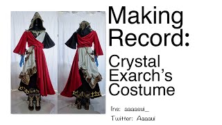 Making process Costume Crysra Exarch from FFXIV [upl. by Lahpos7]