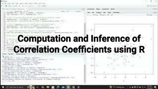 Computation and Statistical Inference of Correlation Coefficients using R r correlaton [upl. by Colpin491]