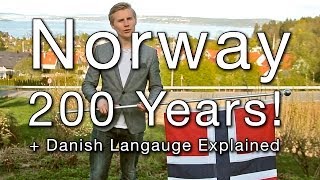 Norway 200 Years  Danish Language Explained [upl. by Akirehs247]