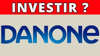 DANONE  INVESTIR MAINTENANT [upl. by Eanert32]