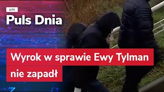 Wyrok w sprawie Ewy Tylman nie zapadł Znowu [upl. by Ellekcim162]