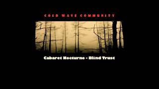 Cabaret Nocturne  Blind Trust [upl. by Yvehc]