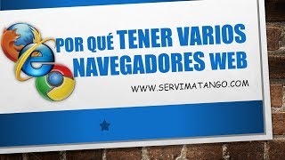 Por Que Tener Varios Navegadores de Internet en tu Computador para Visualizar tu Pagina Web o Blog [upl. by Dianne470]