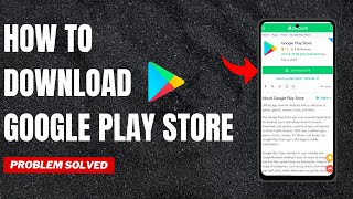 How to install Google Play Store on Android  Download Play Store  Play Store download kaise Kare [upl. by Lora]