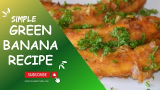 Green Bananas Recipe  How to Cook Spicy Green Bananas for Breakfast [upl. by Adnanref]