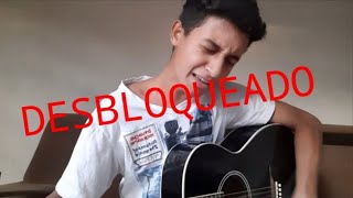 DESBLOQUEADO  Diego amp Vitor Hugo  Cover Luiz [upl. by Dwayne]