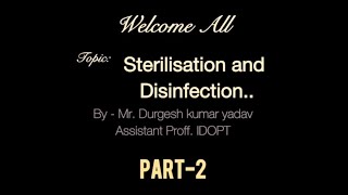 Sterilization and Disinfection  Part 2 [upl. by Oinotnas]