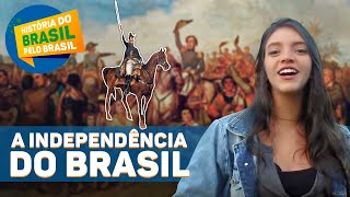 INDEPENDÊNCIA DO BRASIL EM 1822  HISTÓRIA DO BRASIL PELO BRASIL Ep9 Débora Aladim [upl. by Kenwrick]