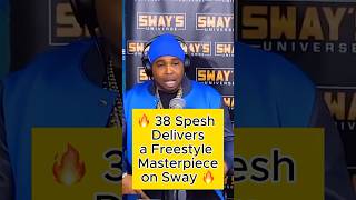 38 SPESH Drops a FIRE Freestyle on Sway 🔥🔥🔥 [upl. by Swartz746]