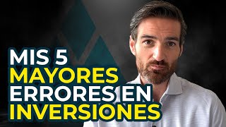 5 ERRORES FATALES EN INVERSIONES  20 años de Experiencia  IÑAKI ARCOCHA [upl. by Lorri]