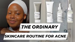 The Ordinary Skincare Routine For Acne  How To Get Clear Skin [upl. by Sanburn]