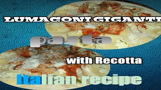 Lumaconi giganti pasta with recottaItalian recipe [upl. by Fen]