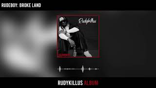 Rudeboy  Broke Land Official Audio [upl. by Idelle]