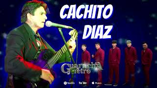 CACHITO DIAZ EN VIVO SESSIONES GUARACHAS [upl. by Yelsek]