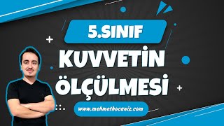 KUVVETİN ÖLÇÜLMESİ  5SINIF [upl. by Leffert778]