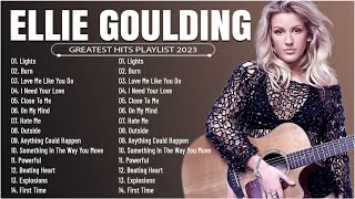 Ellie Goulding  Greatest Hits Full Album  Best Songs Collection 2023 [upl. by Erika]