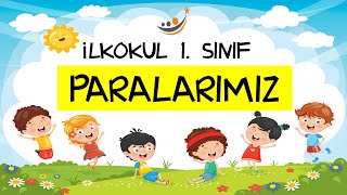 1SINIF PARALARIMIZ KONU ANLATIMI [upl. by Nofets]