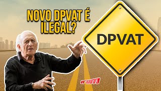 Seguro obrigatório cobrança do DPVAT volta em 2024 mas tem algo errado aí [upl. by Xirtaeb]